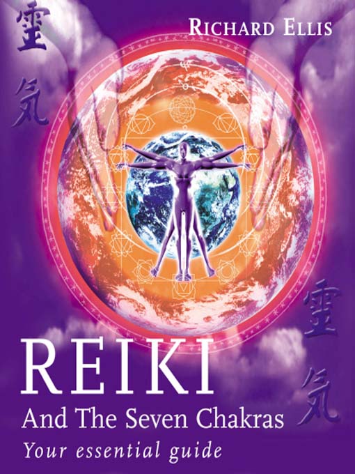 Title details for Reiki and the Seven Chakras by Richard Ellis - Wait list